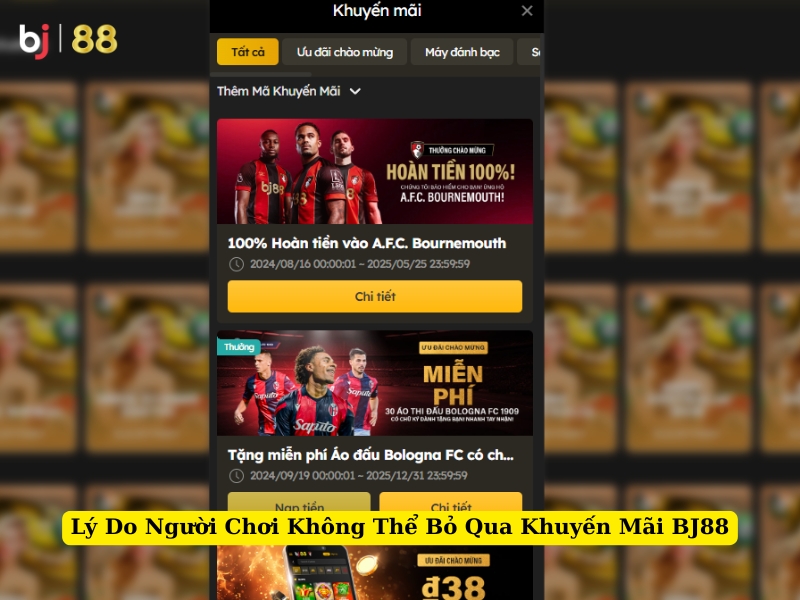 lý do người chơi không thể bỏ qua khuyến mãi bj88
