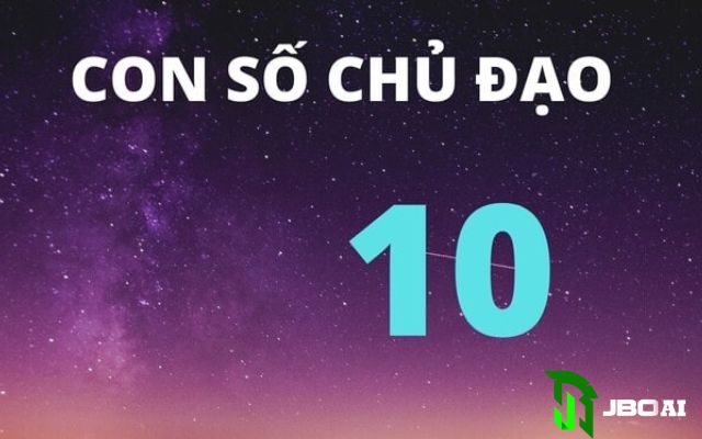 Ý nghĩa số 10 theo dân gian