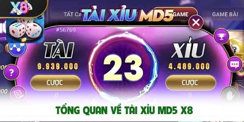 Tổng quan về tài xỉu MD5 X8